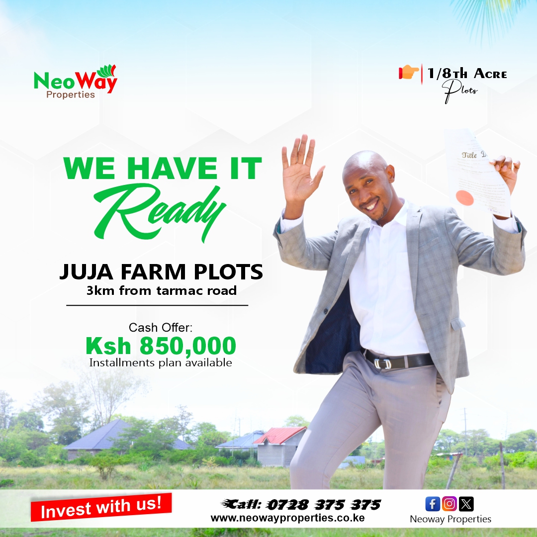 Juja Farm plots cash offer poster advertising 1/8 acre plots for KSH 850,000